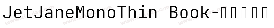 JetJaneMonoThin Book字体转换